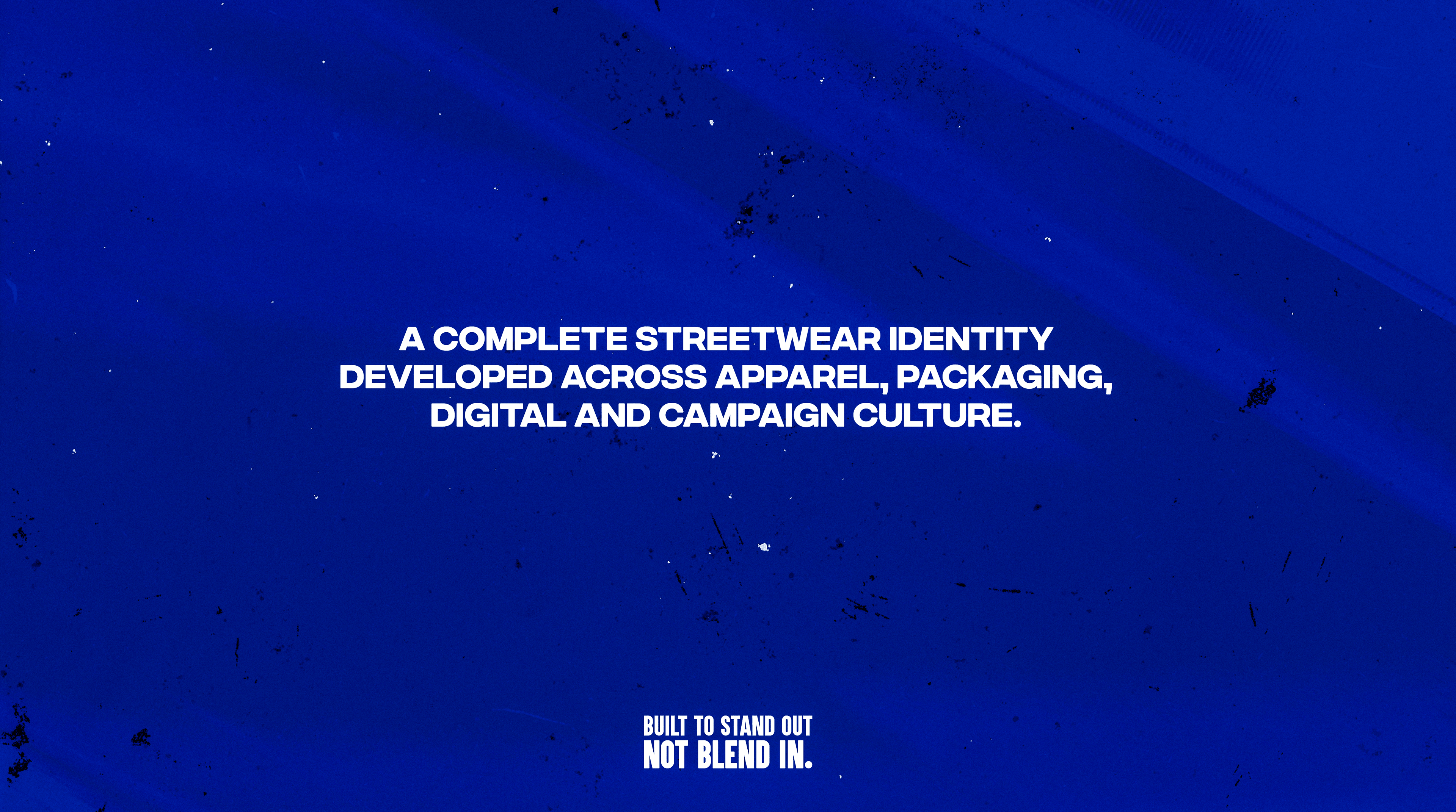 A complete streetwear identity developed across apparel, packaging, digital and campaign culture. Built to stand out, not blend in.